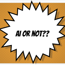 AI or Not?