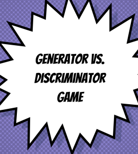 Generator vs Discriminator