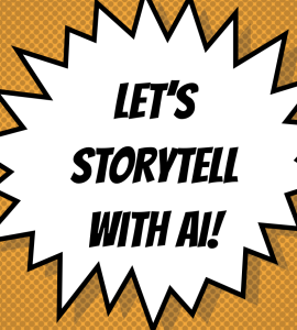 Storytelling with AI